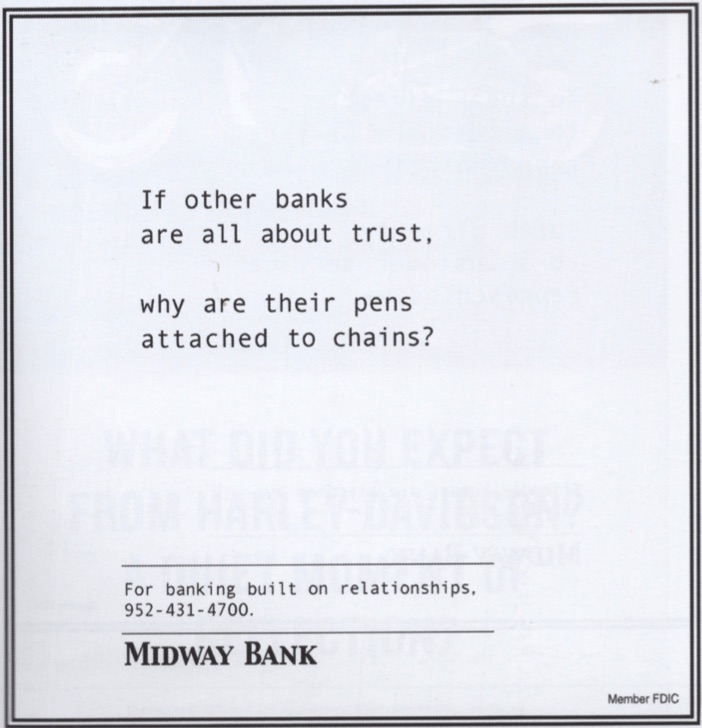 Midway Bank. If other banks are about trust why are their pens attached to chains?