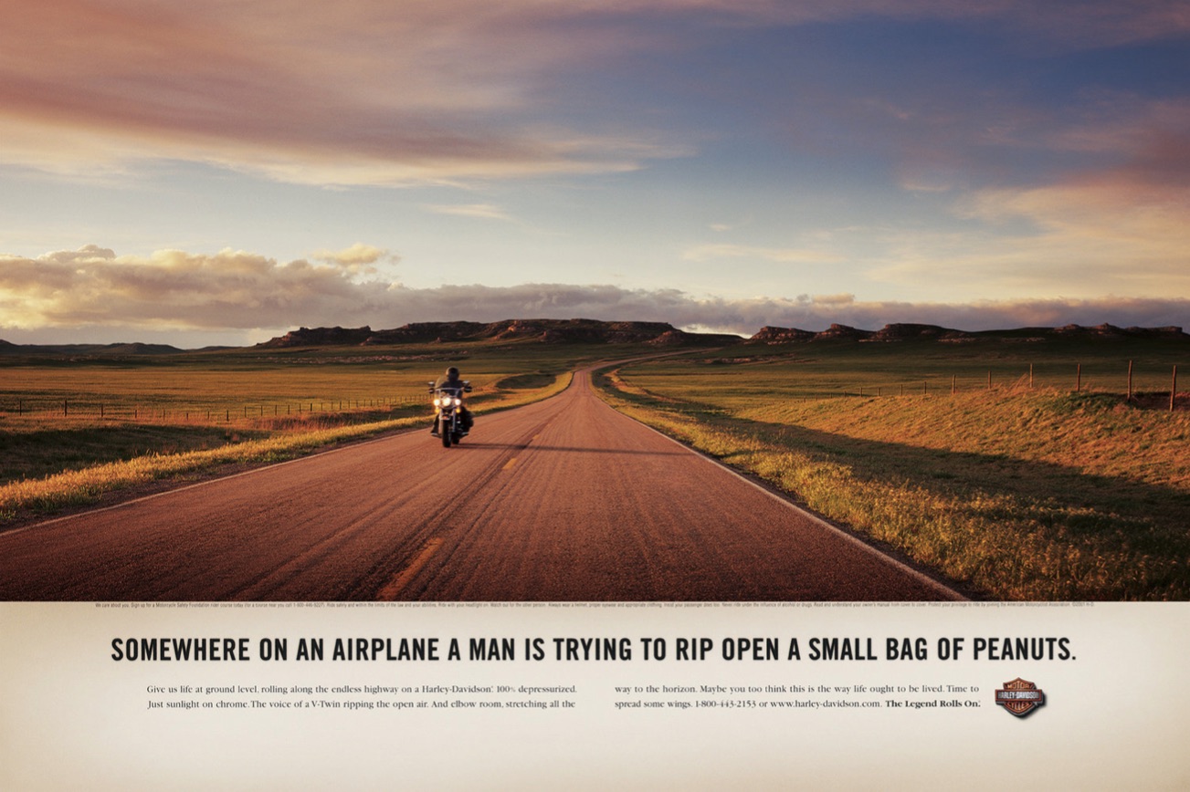 Harley Davidson: Somewhere on an airplane a man is trying to rip open a small bag of peanuts